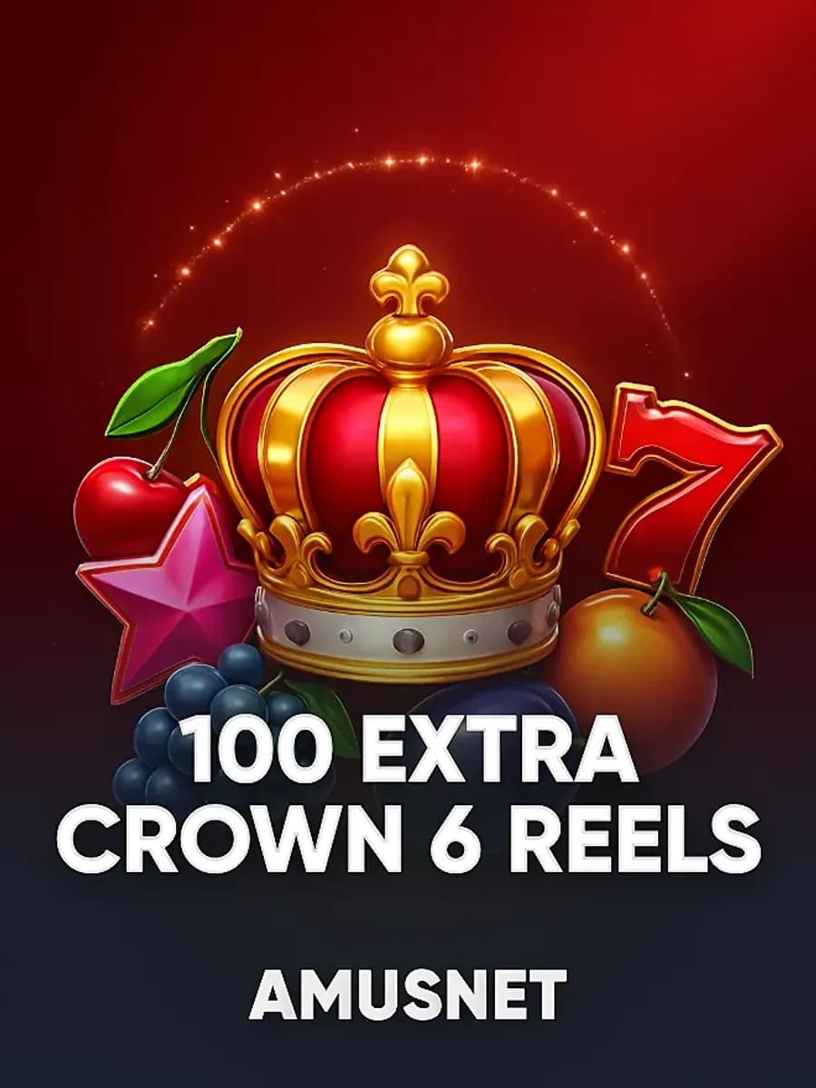 100 Extra Crown 6 Reels