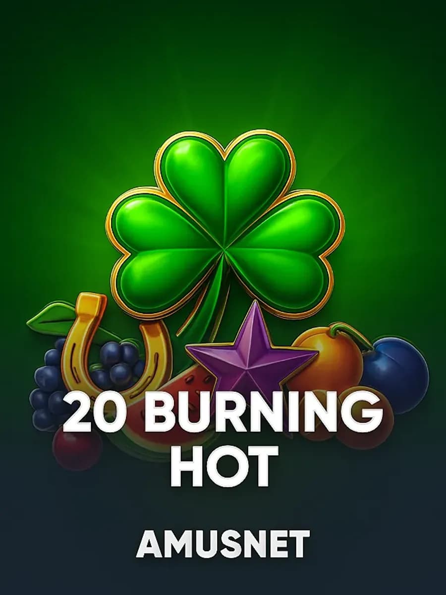 20 Burning Hot
