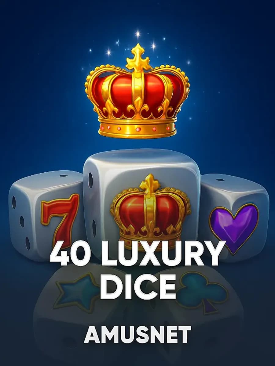 40 Luxury Dice