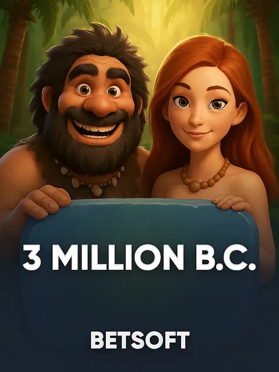 3 MILLION B.C.