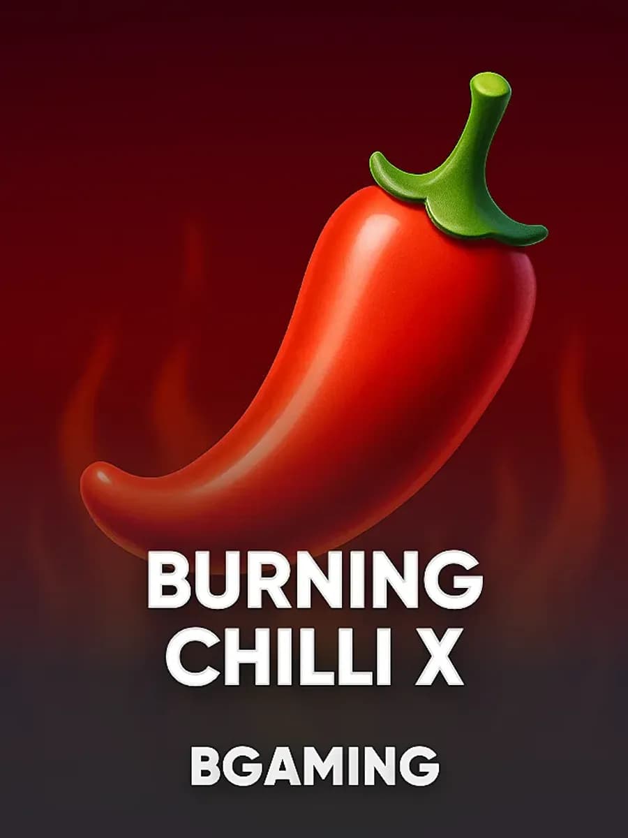 Burning Chilli X