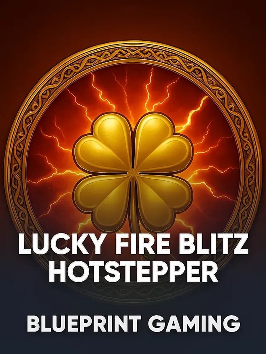 Lucky Fire Blitz Hotstepper