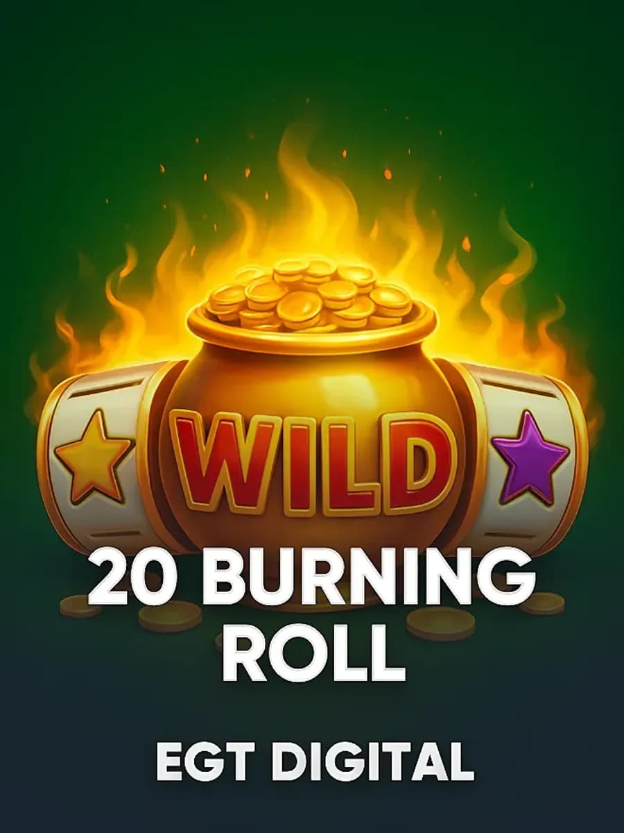 20 Burning Roll