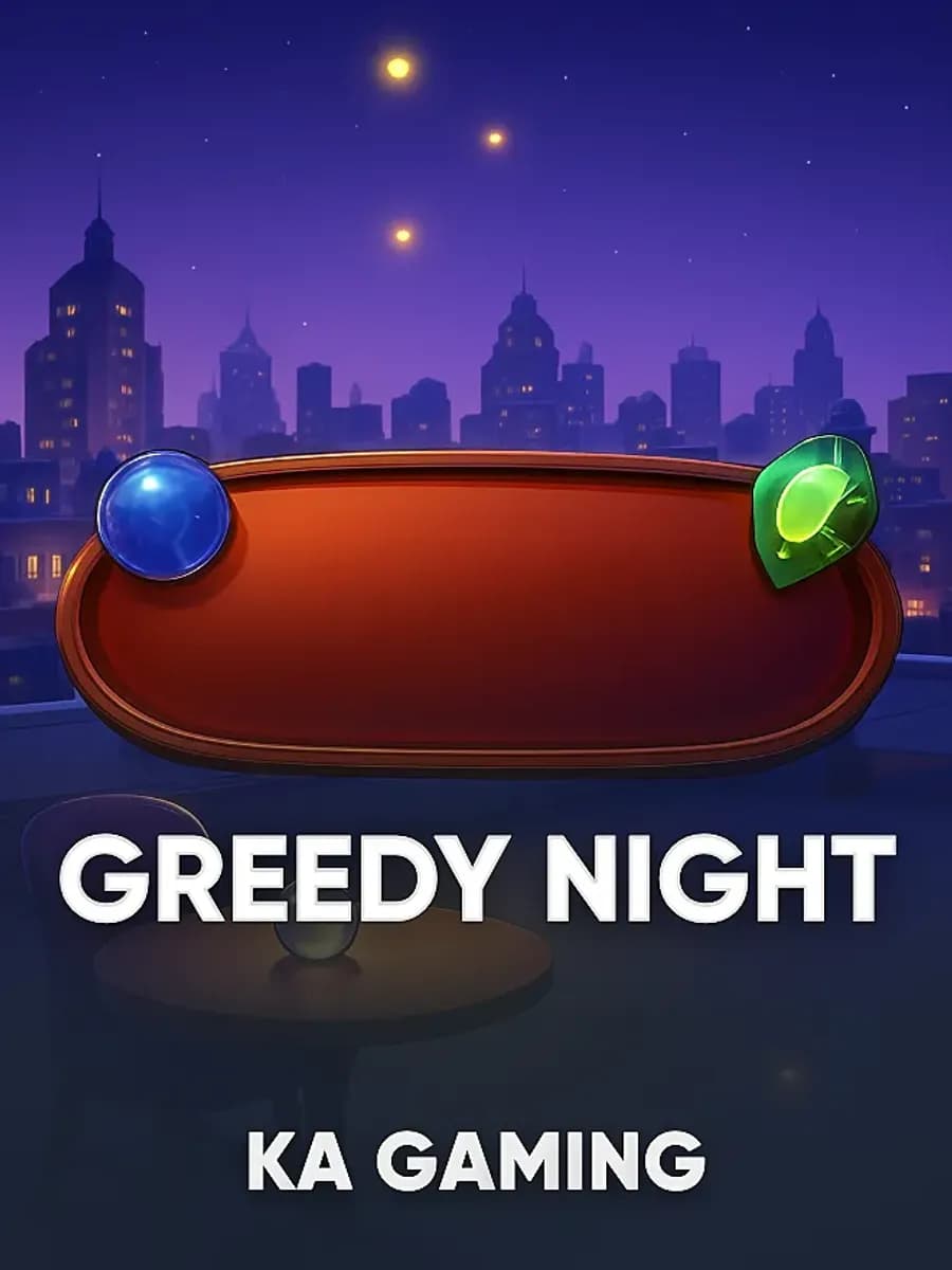 Greedy Night