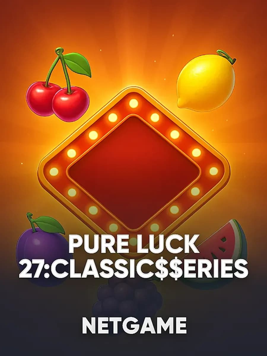 Pure Luck 27:Classic$$erieS