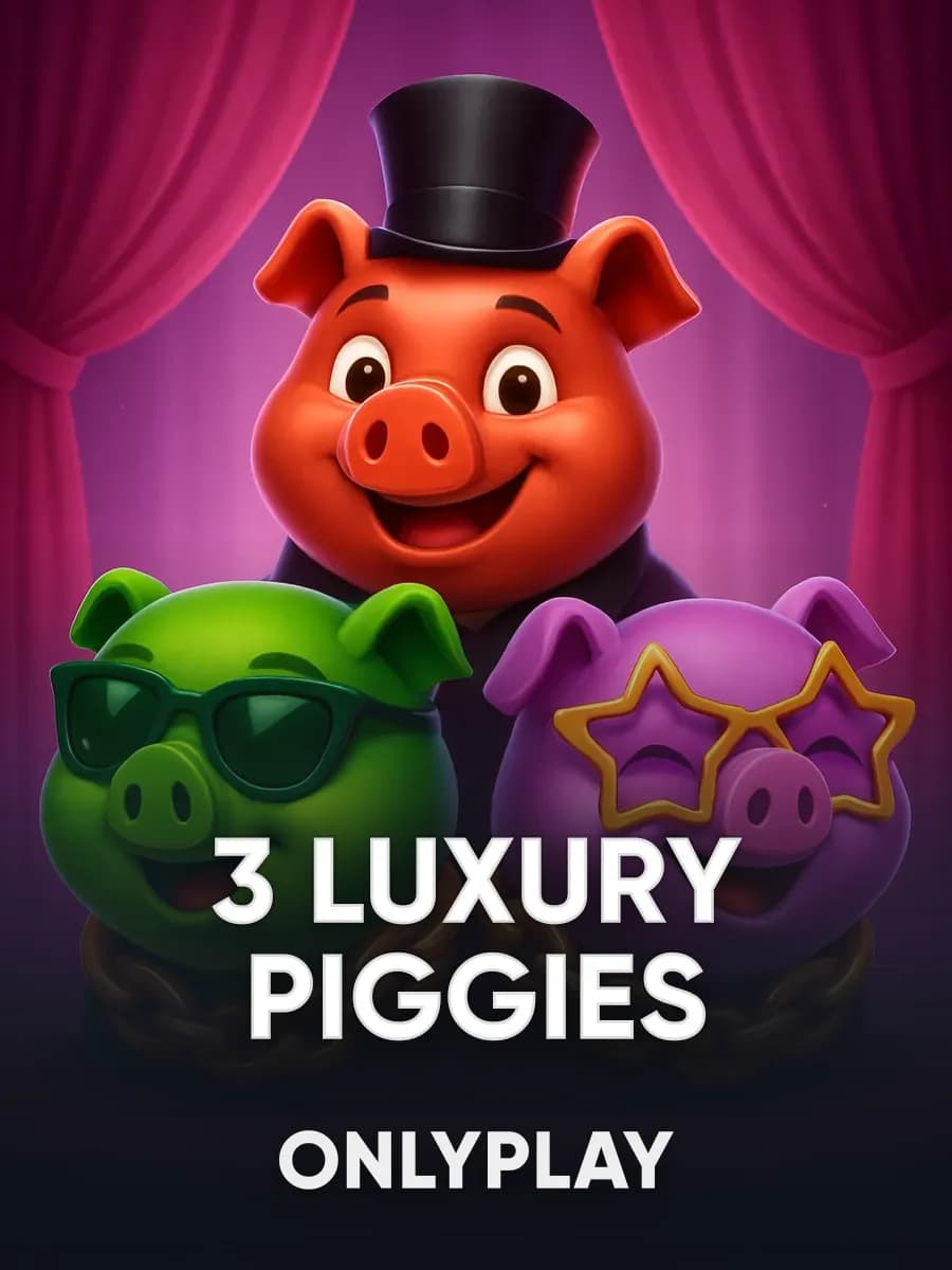 3 Luxury Piggies