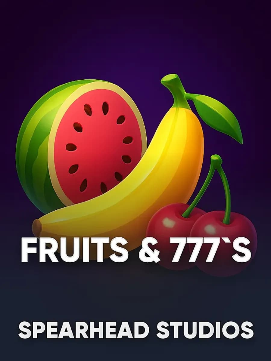Fruits & 777`s