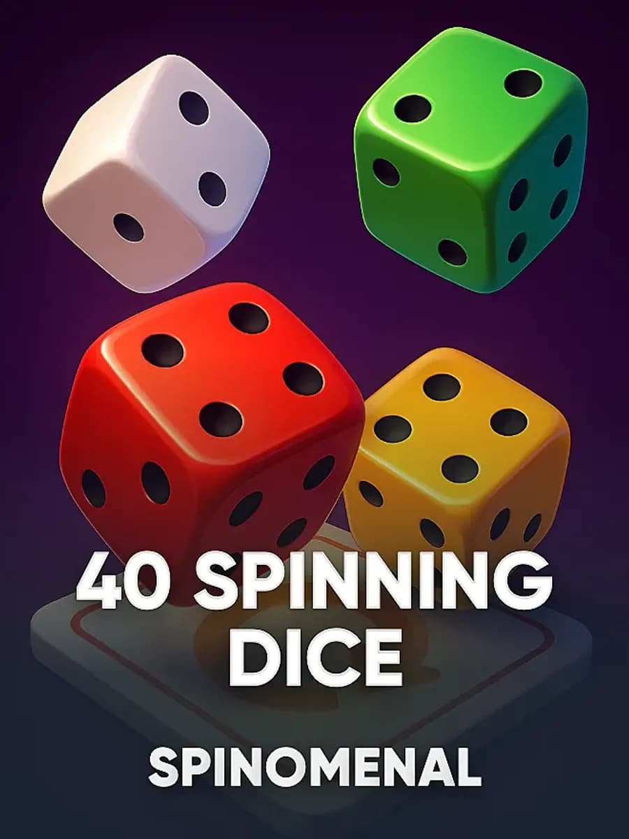 40 Spinning Dice