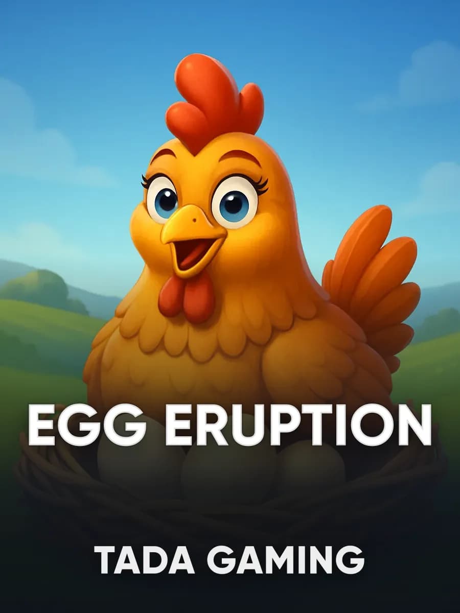 Egg Eruption