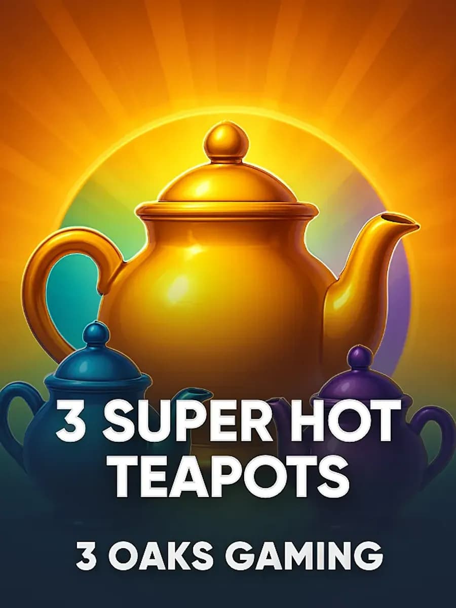 3 Super Hot Teapots