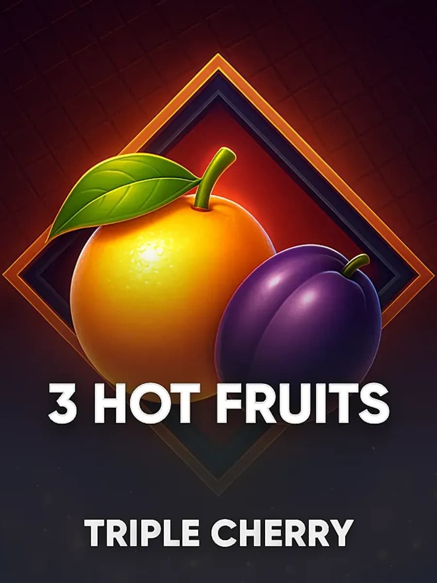 3 Hot Fruits